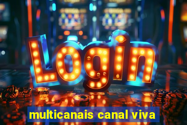 multicanais canal viva